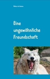 Eine ungew&ouml;hnliche Freundschaft - Melany de Isabeau