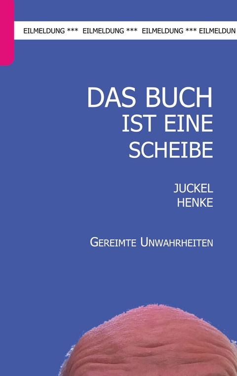 Das Buch ist eine Scheibe - Juckel Henke