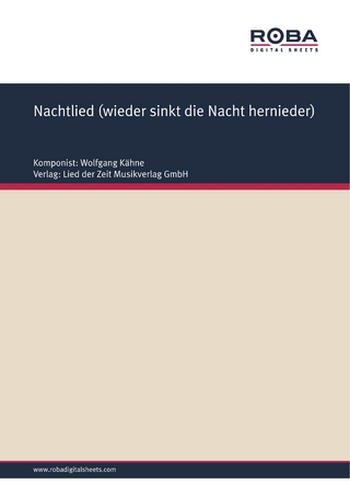Nachtlied (wieder sinkt die Nacht hernieder)