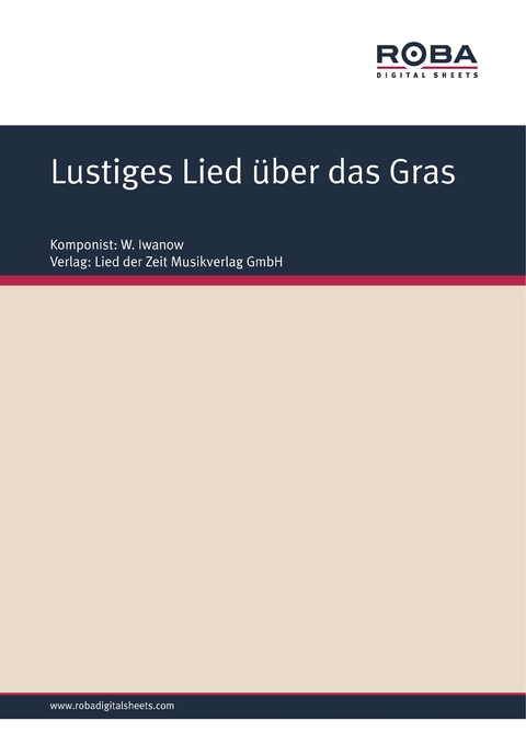 Lustiges Lied &uuml;ber das Gras - W. Iwanow