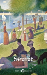 Delphi Complete Paintings of Georges Seurat (Illustrated) -  Peter Russell
