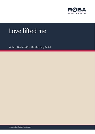 Love lifted me