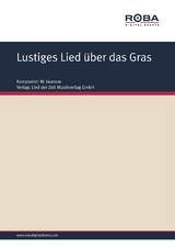 Lustiges Lied &uuml;ber das Gras - W. Iwanow