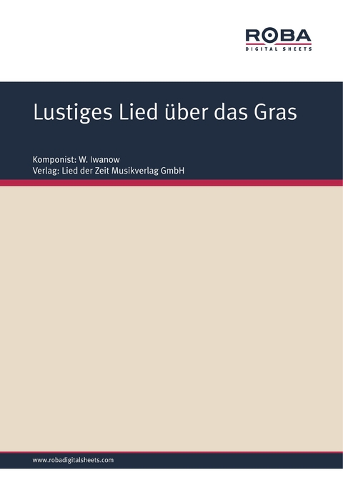 Lustiges Lied &uuml;ber das Gras - W. Iwanow