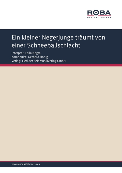 Ein kleiner Negerjunge tr&auml;umt von einer Schneeballschlacht - Gerhard Honig, Rudolf-G&uuml;nter Loose, Siegfried Gauerke