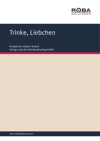 Trinke, Liebchen
