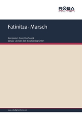 Fatinitza- Marsch - Richard Gen&eacute;e, Franz von Supp&eacute;, F. Zell