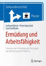 Erm&uuml;dung und Arbeitsf&auml;higkeit - Gerhard Kl&ouml;sch, Peter Hauschild, Josef Zeitlhofer