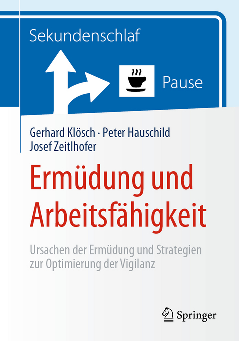 Erm&uuml;dung und Arbeitsf&auml;higkeit - Gerhard Kl&ouml;sch, Peter Hauschild, Josef Zeitlhofer