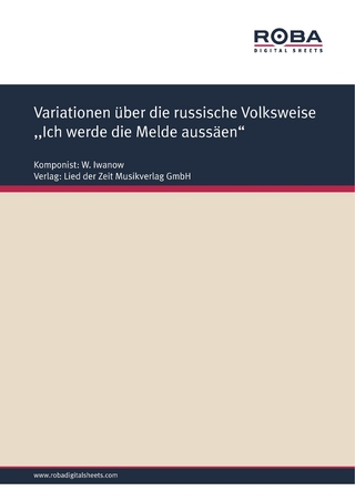 Variationen über die russische Volksweise ,,Ich werde die Melde aussäen