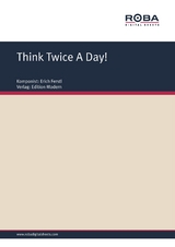 Think Twice A Day! - Erich Ferstl