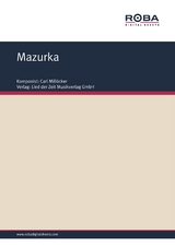 Mazurka - Carl Mill&ouml;cker, F. Zell, Richard Gen&eacute;e