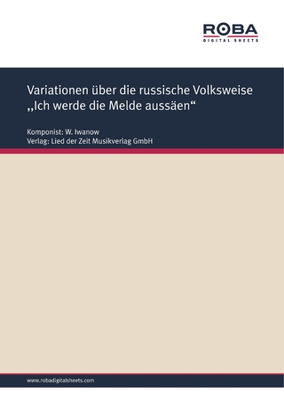 Variationen über die russische Volksweise ,,Ich werde die Melde aussäen
