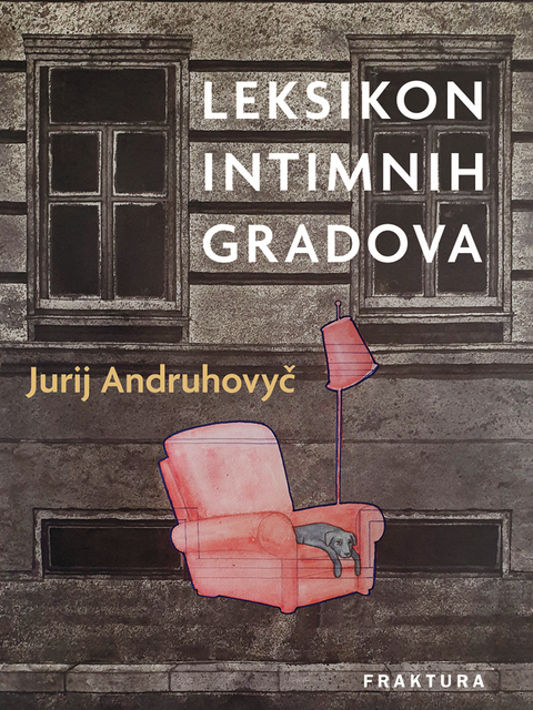 Leksikon intimnih gradova -  Jurij Andruhovyc