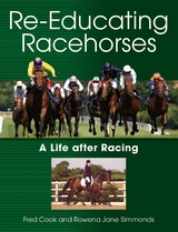 Re-Educating Racehorses - Fred Cook, Rowena Jane Simmonds