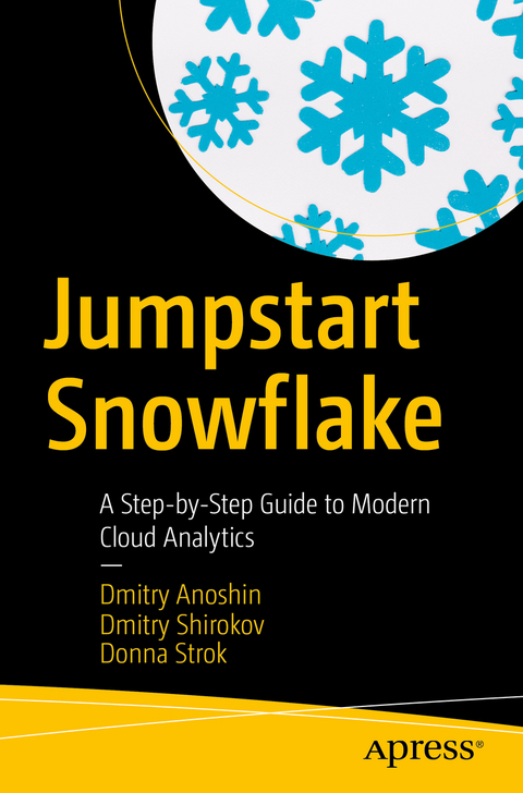 Jumpstart Snowflake - Dmitry Anoshin, Dmitry Shirokov, Donna Strok