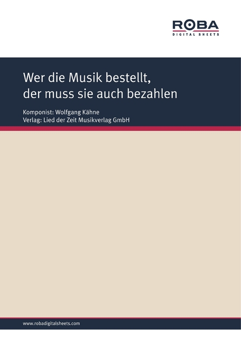 Wer die Musik bestellt, der muss sie auch bezahlen - Wolfgang K&auml;hne, Gerd Halbach