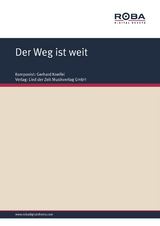 Der Weg ist weit - Gerhard Kneifel, J&uuml;rgen Degenhardt