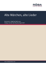 Alte M&auml;rchen, alte Lieder - Siegfried Bethmann, Axel Salin
