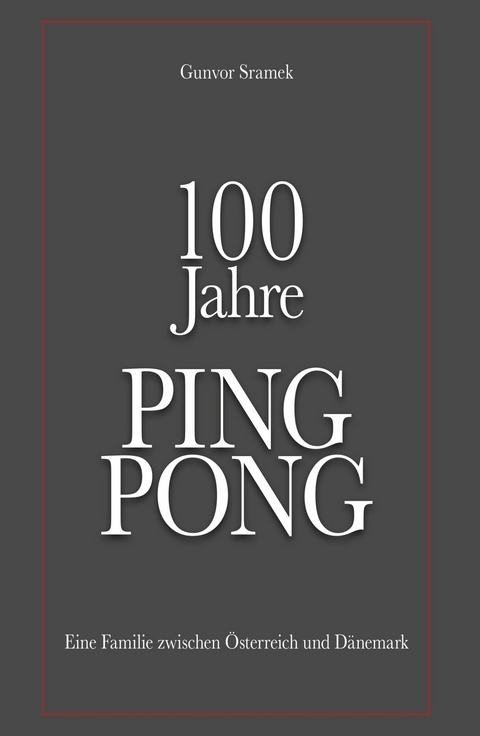 100 Jahre PING PONG -  Gunvor Sramek