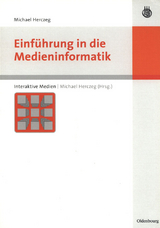 Einf&uuml;hrung in die Medieninformatik - Michael Herczeg