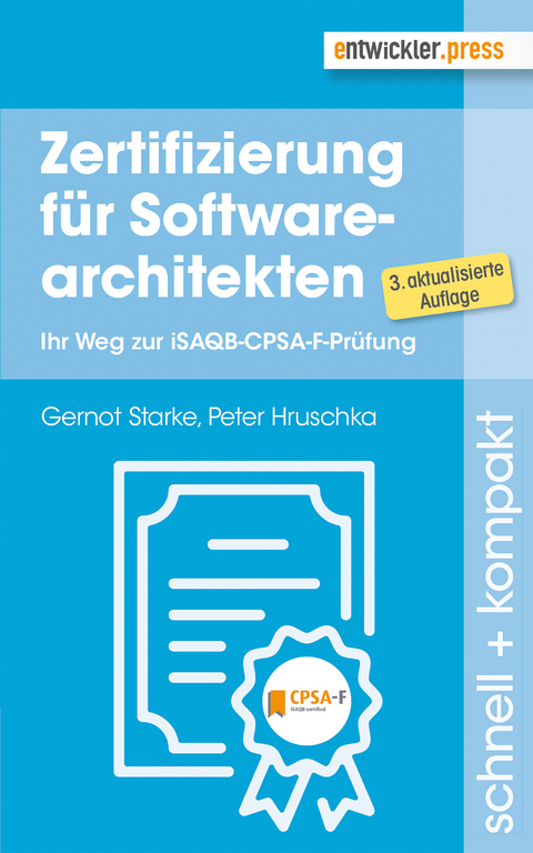 Zertifizierung für Softwarearchitekten - Gernot Starke, Peter Hruschka