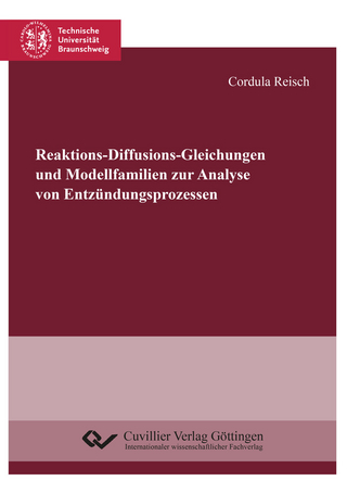 Reaktions-Diffusions-Gleichungen und Modellfamilien zur Analyse von Entzündungsprozessen