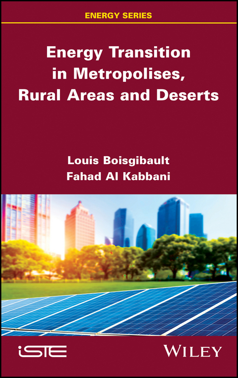 Energy Transition in Metropolises, Rural Areas, and Deserts - Louis Boisgibault, Fahad Al Kabbani