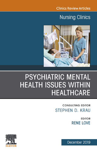 Psychiatric Disorders, An issue of Nursing Clinics of North America
