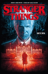 Stranger Things (Band 2) - Sechs - Jody Houser