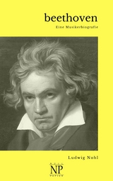 Beethoven - Ludwig Nohl