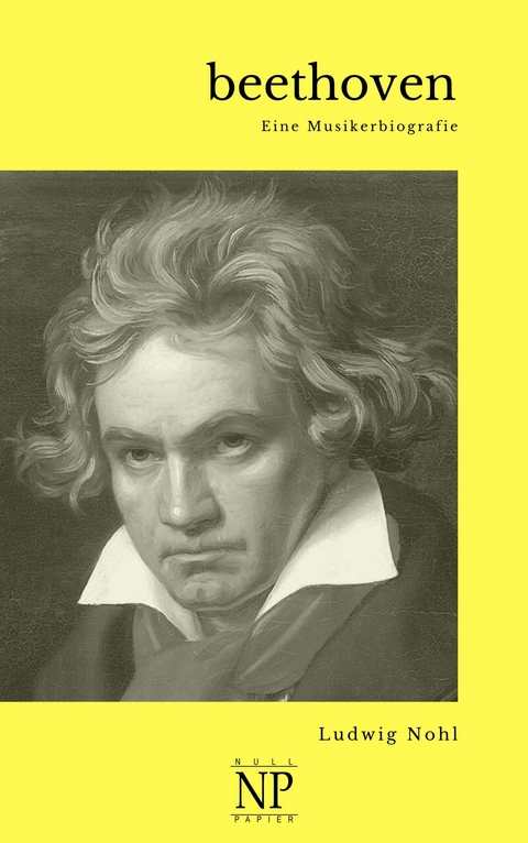 Beethoven - Ludwig Nohl