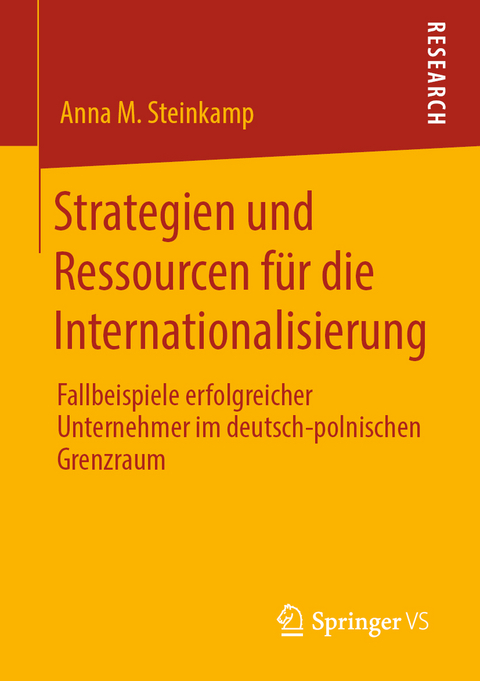Strategien und Ressourcen f&uuml;r die Internationalisierung - Anna M. Steinkamp