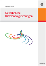 Gewöhnliche Differentialgleichungen - Heidrun Günzel