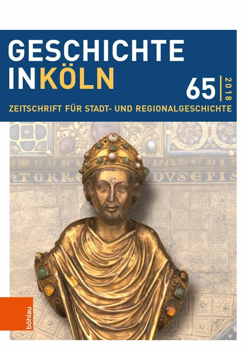 Geschichte in K&ouml;ln 65 (2018) - 