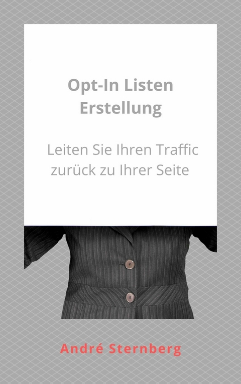 Opt-In-Listen Erstellung - Andre Sternberg