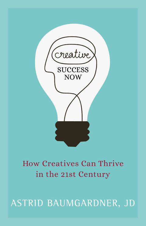 Creative Success Now -  Astrid Baumgardner