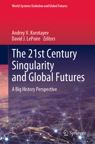 The 21st Century Singularity and Global Futures