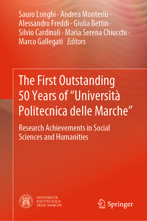 The First Outstanding 50 Years of &ldquo;Universit&agrave; Politecnica delle Marche&rdquo; - 