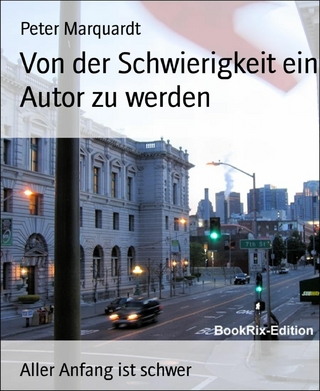 Von der Schwierigkeit ein Autor zu werden