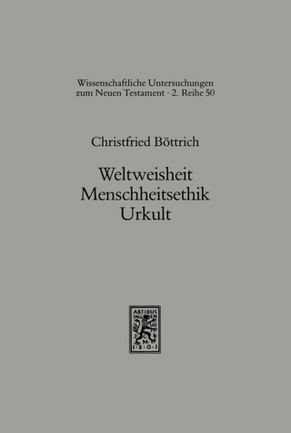Weltweisheit, Menschheitskult, Urkult