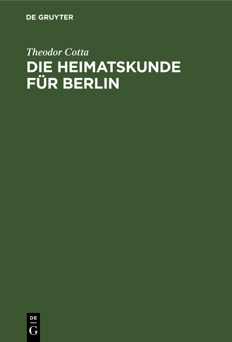 Die Heimatskunde f&uuml;r Berlin - Theodor Cotta