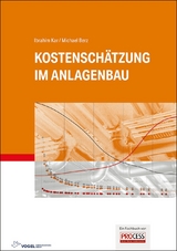 Kostensch&auml;tzung im Anlagenbau - Ibrahim Kar, Michael Berz