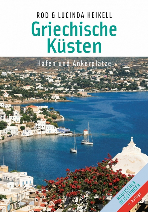 Griechische K&uuml;sten - Rod Heikell, Lucinda Heikell