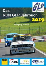 Das RCN GLP Jahrbuch 2019 - Wolfgang F&ouml;rster