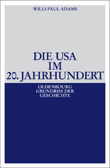Die USA im 20. Jahrhundert - Willi Paul Adams