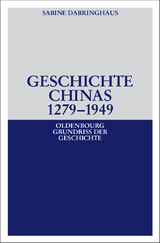 Geschichte Chinas 1279-1949 - Sabine Dabringhaus