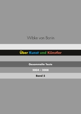 &Uuml;ber Kunst und K&uuml;nstler Band 5 - Wibke von Bonin