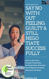 Say No without Feeling Guilty & still Negotiate Successfully -  Simone Janson