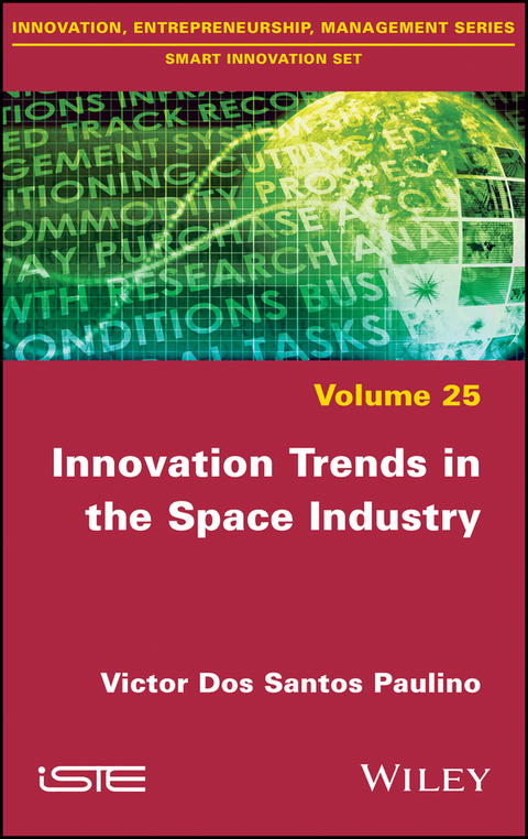 Innovation Trends in the Space Industry - Victor Dos Santos Paulino